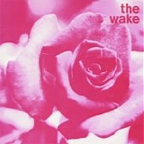 The Wake - Crush the Flowers 7"