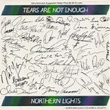 Northern Lights - Tears Are Not Enough 7"