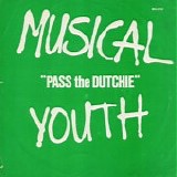 Musical Youth - Pass the Dutchie 7"
