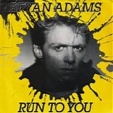 Bryan Adams - Run to You 7''