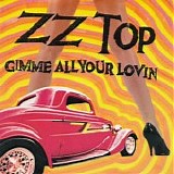 ZZ Top - Gimme All Your Lovin 7"