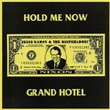 Jesse Garon and the Desperadoes - Hold Me Now/Grand Hotel 12"