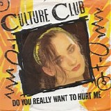 Culture Club - Do You Really Want to Hurt Me 7"