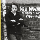 Diamond, Neil - The Bang Years 1966-1968