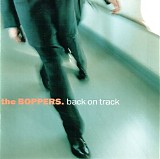 The Boppers - Back On Track