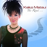 Keiko Matsui - The Road...