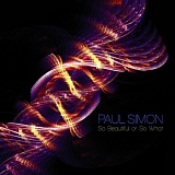 Simon, Paul - So Beautiful Or So What