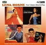 Lena Horne - Four Classic Albums Plus: At The Waldorf Astoria, A Friend Of Yours
