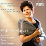 Marek Janowski & Soile Isokoski - Vier letzte Lieder, Orchestral Songs