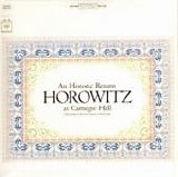 Vladimir Horowitz - Horowitz at Carnegie Hall - A Historic Return CD1