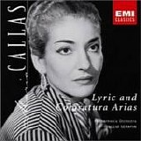 Maria Callas & Tullio Serafin - Lyric & Coloratura Arias