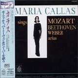Maria Callas & Nicola Rescigno - Mozart, Beethoven & Weber