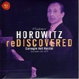 Vladimir Horowitz - Vladimir Horowitz Rediscovered CD1, Carnegie Hall November 16, 1975
