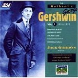 Jack Gibbons - The Authentic George Gershwin I: 1918-1925