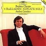 Andrei Gavrilov - Chopin: 4 Balladen - Sonate No. 2