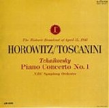 Vladimir Horowitz & Arturo Toscanini - Tchaikovsky: Piano Concerto No.1