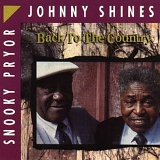 Shines, Johnny and Snooky Pryor - Back To The Country