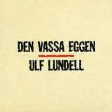 Ulf Lundell - Den vassa eggen (Rem & exp 1998)