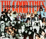 Various artists - The Good Times - 25 Years of Australian Hits