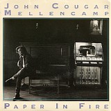 John Mellencamp - Paper In Fire