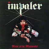 Impaler - Rise of the Mutants