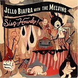 Jello Biafra & the Melvins - Sieg Howdy!