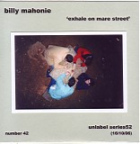 Billy Mahonie - Exhale On Mare Street