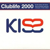 Various Artists - Kiss Clublife 2000