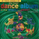 Various artists - The Best Dance Album In The World...Ever Part 2