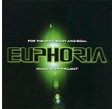 Various artists - Euphoria : For The Mind, Body, And Soul