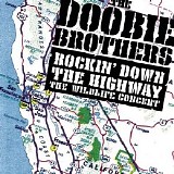 The Doobie Brothers - Rockin' Down the Highway - The Wildlife Concert  CD1