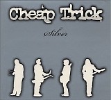 Cheap Trick - Silver CD1