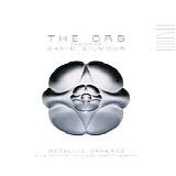 The Orb - Metallic Spheres CD1