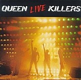Queen - Live Killers CD1