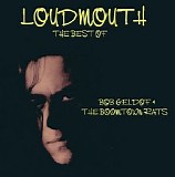 Bob Geldof - Loudmouth - The Best Of