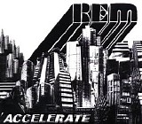 Rem - Accelerate