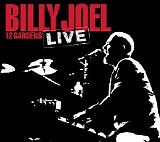 Billy Joel - 12 Gardens Live CD1