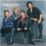Bob Seger - Like a Rock