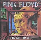 Pink Floyd - Ultra Rare Trax 2 - The Radio Sessions - Archives 67-87