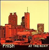 Phish - At the Roxy
