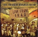The Charlie Daniels Band - Live in Iraq