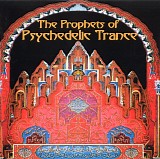 Various artists - The Prophets of Psychedelic Trance