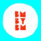 Billy Mahonie - BM BY BM