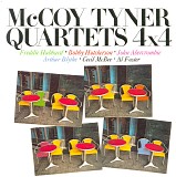 McCoy Tyner Quartets - 4x4