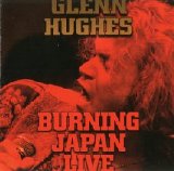 Glenn Hughes - Burning Japan: Live