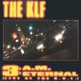 The KLF - 3 A.M. Eternal 12"