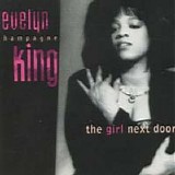 Evelyn ''Champagne'' King - The Girl Next Door