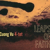 Cuong Vu 4-tet - Leaps of Faith