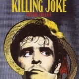 Killing Joke - Outside The Gate (Remastered)