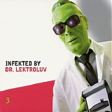 Dr. Lektroluv - Infekted By Dr. Lektroluv (3)